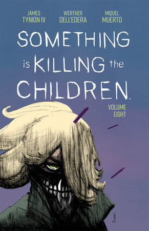 Something is Killing the Children Vol. 8 Paperback by James Tynion IV