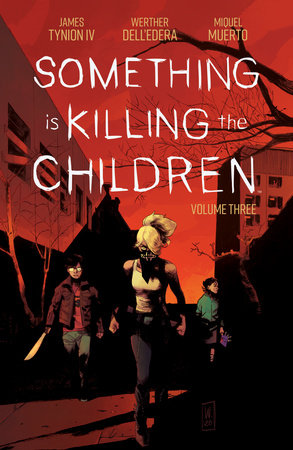 Something is Killing the Children Vol. 3 Paperback by James Tynion IV