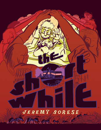 The Short While Hardcover by Jeremy Sorese