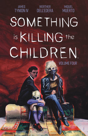 Something is Killing the Children Vol. 4 TR by James Tynion IV