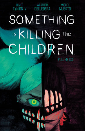 Something is Killing the Children Vol. 6 Paperback by James Tynion IV