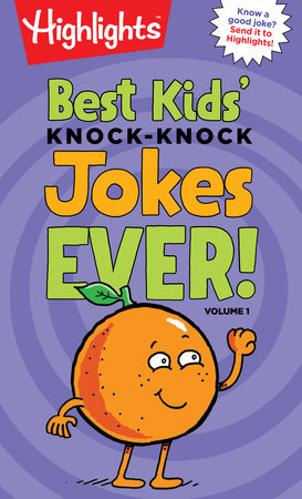 Best Kids' Knock-Knock Jokes Ever! Volume 1 Paperback by Highlights