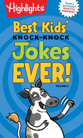 Best Kids' Knock-Knock Jokes Ever! Volume 2 Paperback by Highlights