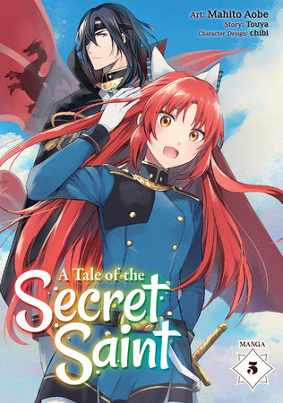 A Tale of the Secret Saint (Manga) Vol. 5 Paperback by Touya; Illustrated by Mahito Aobe; Character Designs by chibi
