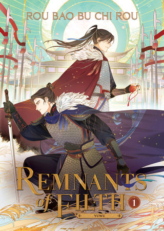 Remnants of Filth: Yuwu (Novel) Vol. 1 Paperback by Rou Bao Bu Chi Rou; Cover art and illustrations by St; Translated by Yu & Rui