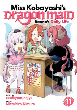 Miss Kobayashi's Dragon Maid: Kanna's Daily Life Vol. 11 Paperback by coolkyousinnjya; Illustrated by Mitsuhiro Kimura