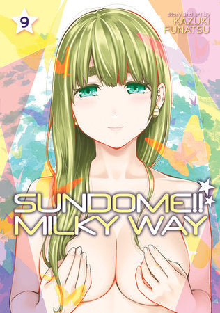 Sundome!! Milky Way Vol. 9 Paperback by Kazuki Funatsu