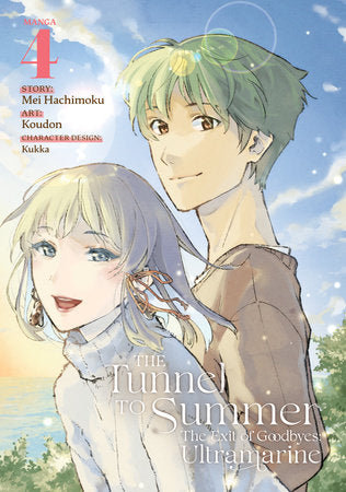 The Tunnel to Summer, the Exit of Goodbyes: Ultramarine (Manga) Vol. 4 Paperback by Mei Hachimoku; Illustrated by Koudon; Character Designs by Kukka