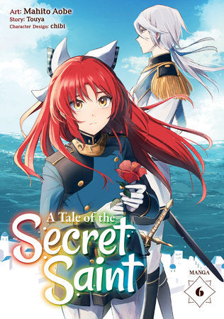 A Tale of the Secret Saint (Manga) Vol. 6 Paperback by Touya; Illustrated by Mahito Aobe; Character Designs by Chibi