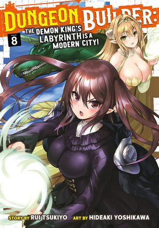 Dungeon Builder: The Demon King's Labyrinth is a Modern City! (Manga) Vol. 8 Paperback by Rui Tsukiyo; Illustrated by Hideaki Yoshikawa