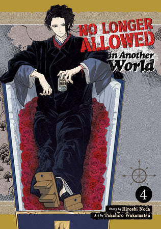 No Longer Allowed In Another World Vol. 4 Paperback by Hiroshi Noda; Illustrated by Takahiro Wakamatsu