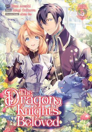 The Dragon Knight's Beloved (Manga) Vol. 5 Paperback by Asagi Orikawa; Illustrated by Ritsu Aozaki; Character Design by Akito Ito