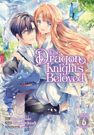 The Dragon Knight's Beloved (Manga) Vol. 6 Paperback by Asagi Orikawa; Illustrated by Ritsu Aozaki; Character Designs by Akito Ito