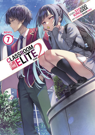 Classroom of the Elite: Year 2 (Light Novel) Vol. 7 Paperback by Syougo Kinugasa; Illustrated by Tomoseshunsaku