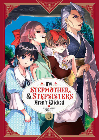 My Stepmother and Stepsisters Aren't Wicked Vol. 3 Paperback by Otsuji