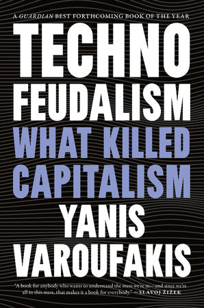 Technofeudalism Paperback by Yanis Varoufakis