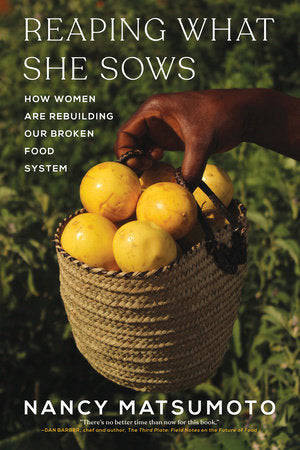 Reaping What She Sows Hardcover by Nancy Matsumoto