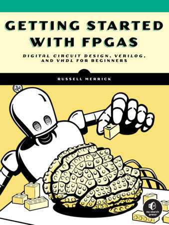 Getting Started with FPGAs Paperback by Russell Merrick