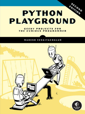 Python Playground, 2nd Edition Paperback by Mahesh Venkitachalem
