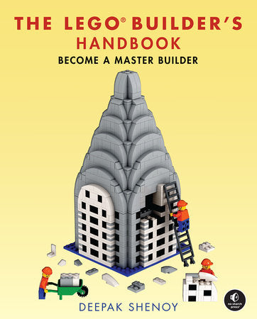 The LEGO Builder's Handbook Hardcover by Deepak Shenoy