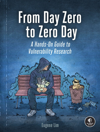 From Day Zero to Zero Day Paperback by Eugene Lim