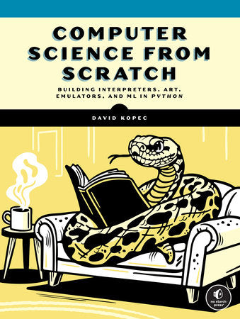 Computer Science From Scratch Paperback by David Kopec