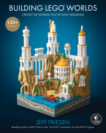 Building LEGO® Worlds Hardcover by Jeff Friesen