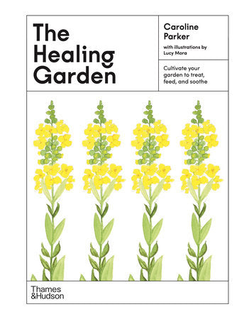 The Healing Garden Hardcover by Caroline Parker