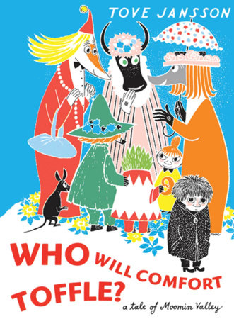 Who Will Comfort Toffle Hardcover by Tove Jansson