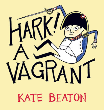 Hark! A Vagrant Hardcover by Kate Beaton