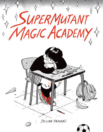 SuperMutant Magic Academy Paperback by Jillian Tamaki