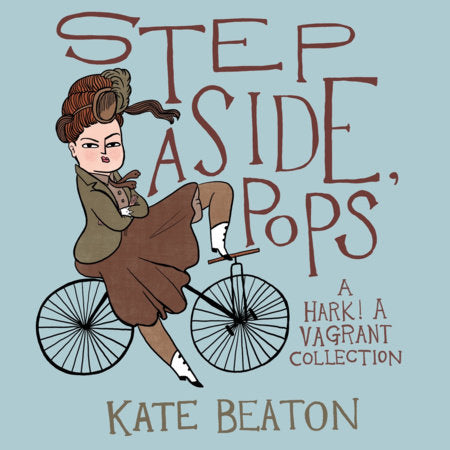 Step Aside, Pops Hardcover by Kate Beaton