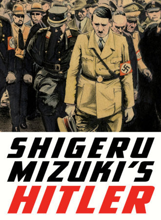 Shigeru Mizuki’s Hitler Paperback by Shigeru Mizuki