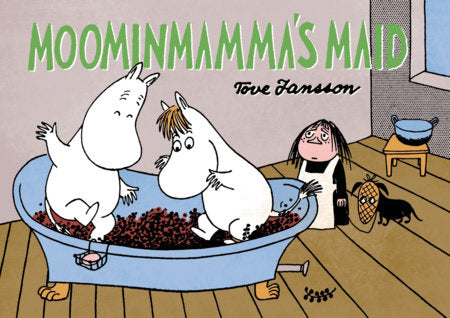 Moominmamma's Maid Paperback by Tove Jansson