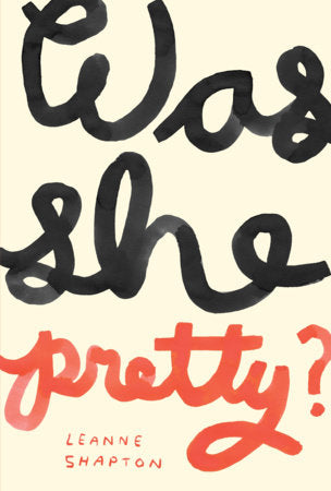 Was She Pretty? Paperback by Leanne Shapton