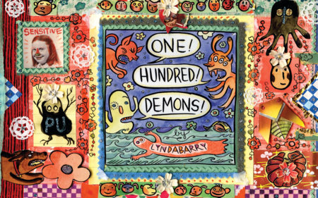 One! Hundred! Demons! Hardcover by Lynda Barry