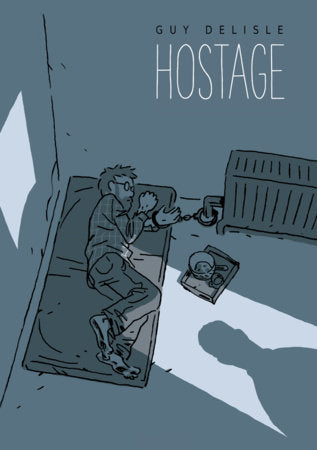 Hostage Hardcover by Guy Delisle