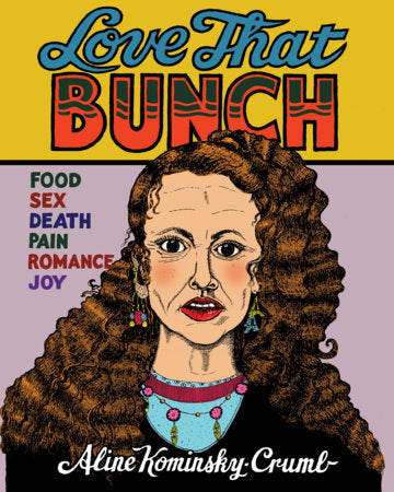 Love That Bunch Hardcover by Aline Kominsky-Crumb