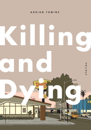 Killing and Dying Paperback by Adrian Tomine