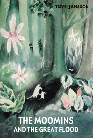 The Moomins and the Great Flood Hardcover by Tove Jansson