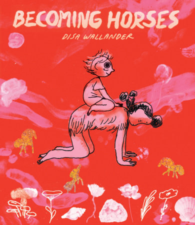 Becoming Horses Paperback by Disa Wallander