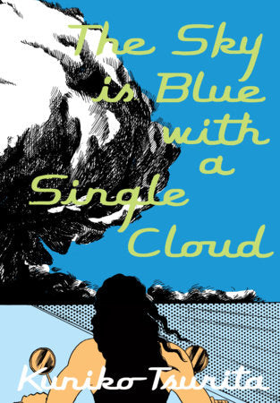 The Sky is Blue with a Single Cloud Paperback by Kuniko Tsurita
