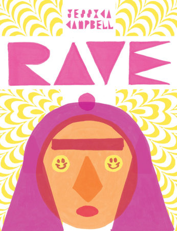 Rave Hardcover by Jessica Campbell