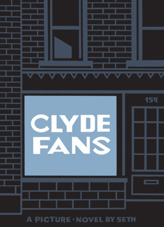 Clyde Fans Paperback by Seth