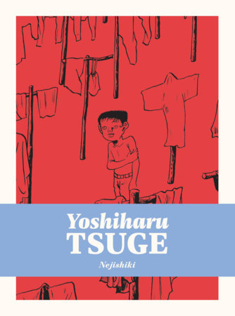 Nejishiki Hardcover by Yoshiharu Tsuge