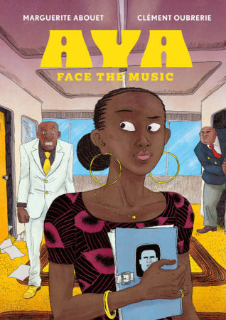 Aya: Face the Music Hardcover by Marguerite Abouet and Clément Oubrerie