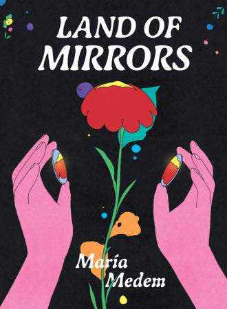Land of Mirrors Paperback by Maria Medem