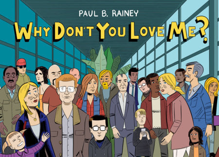 Why Don't You Love Me? Paperback by Paul B. Rainey