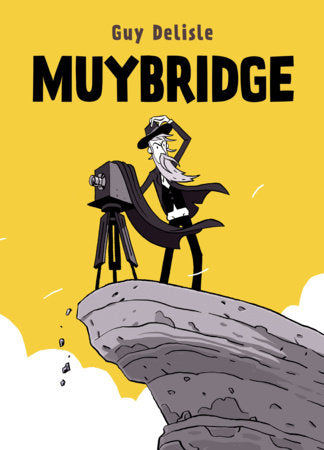Muybridge Hardcover by Guy Delisle