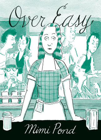 Over Easy Paperback by Mimi Pond